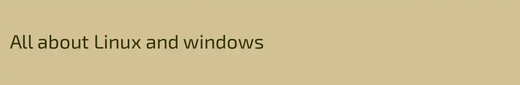 All about Linux and windows
